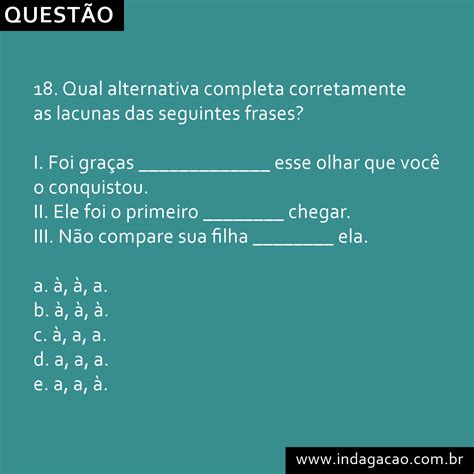 Selecione A Alternativa Que Completa As Lacunas Das Afirmações Seguintes