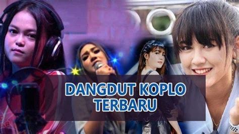 Download Lagu MP3 Kumpulan Musik Dangdut Koplo Terbaru 2020 dari Nella Kharisma hingga Happy ...