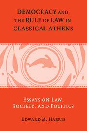 Democracy and the Rule of Law in Classical Athens