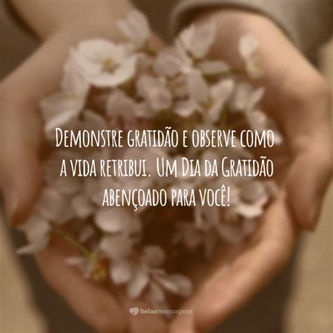 O Que Significa Gratidao - 50 frases para o Dia da Gratidão ganhar novos significados