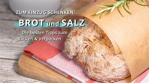 Brot und Salz zum Einzug: Tipps zum Backen & Verpacken