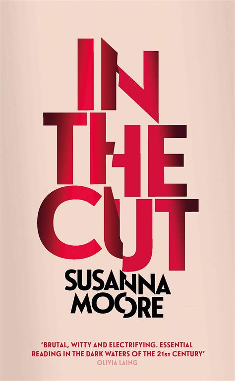 In The Cut By Susanna Moore Is The Bold, Feminist Psychosexual Thriller