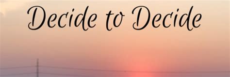 decide  decide elizabeth mahusay