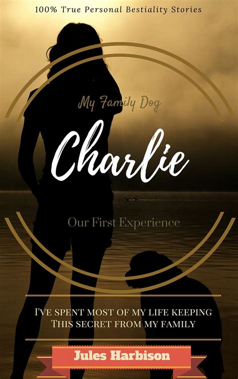 100% True Personal Bestiality Stories: Our Family Dog Charlie - My