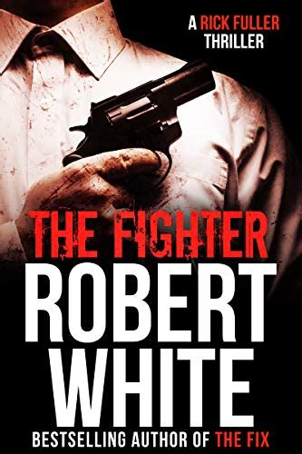 THE FIGHTER: SAS hero turns Manchester hitman (A Rick Fuller Thriller ...