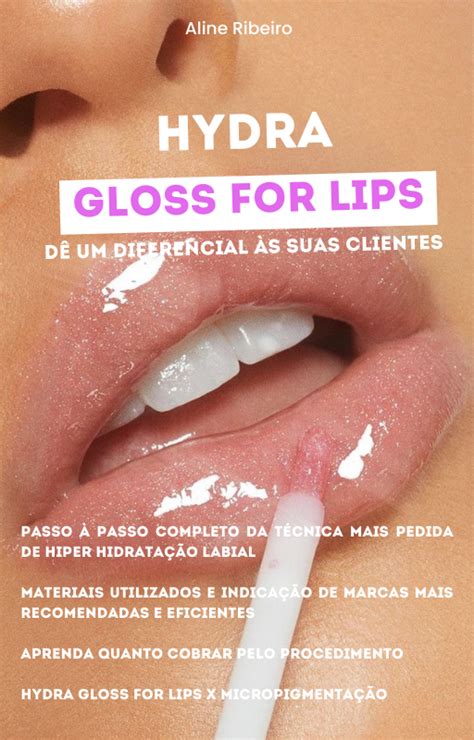 Hydra Gloss for Lips - Aline Ribeiro Neiva | Hotmart