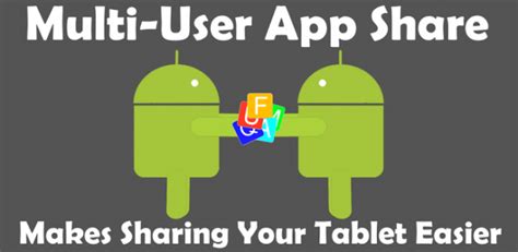 multi user app share enables users  share apps  android