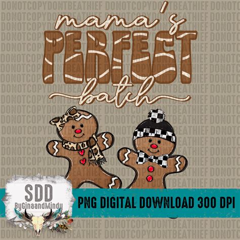 Mama's Perfect Batch – SDDbyGinaandMindy