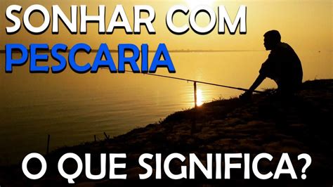 O Que Significa Sonhar Pescando Peixe - SONHAR COM PESCARIA: Qual o significado? Sonhar com peixe, que está ...