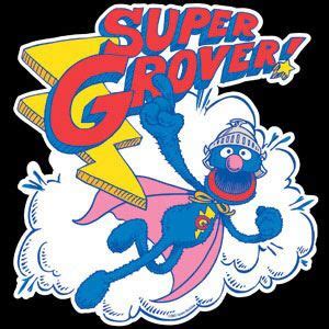 Super Grover! | Sesame street, Hero movie, My childhood memories