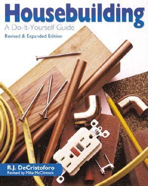 HOUSEBUILDING A DO-IT-YOURSELF GUIDE: The Woodworker's Library ...