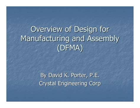 Overview of Design for Manufacturing and Assembly (DFMA) 
