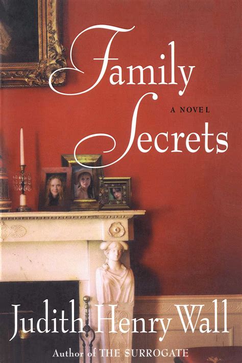 Family Secrets | Book by Judith Henry Wall | Official Publisher Page | Simon & Schuster