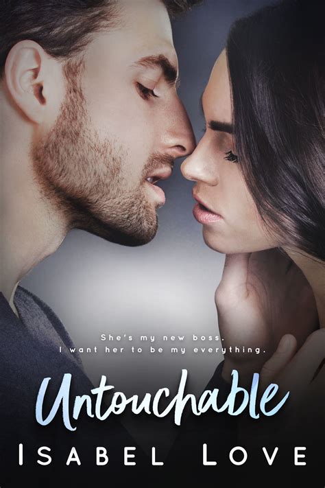 Untouchable by Isabel Love | Goodreads