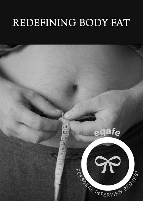 Interview Request - Redefining Body Fat « EQAFE