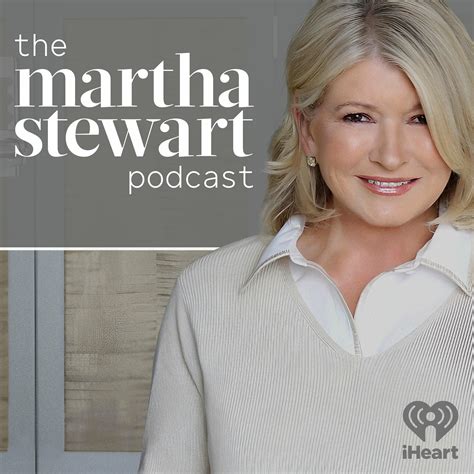 The Martha Stewart Podcast | iHeart