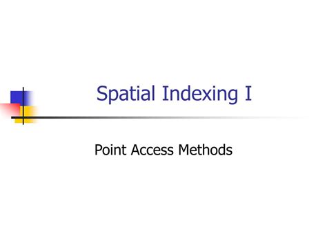 spatial indexing  powerpoint    id