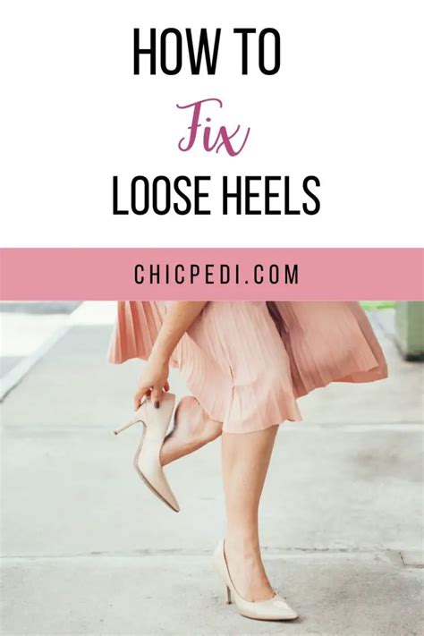 How to Fix Loose Heels And The Dreaded Shoe Gap - Chic Pedi