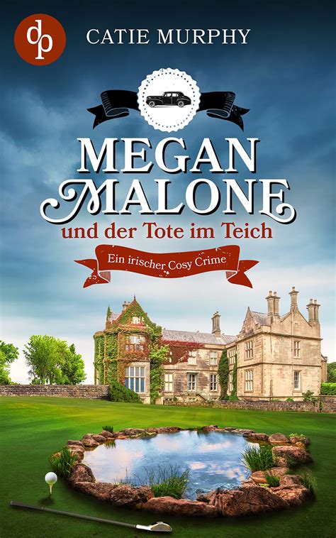 Megan Malone und der Tote im Teich by Catie Murphy | Goodreads