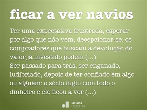 A Ver Navios Significado - O que significa a expressão "ficar a ver navios" - Dicio, Dicionário ...