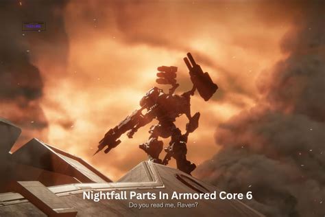 nightfall parts  armored core  defeating strategy  nature hero