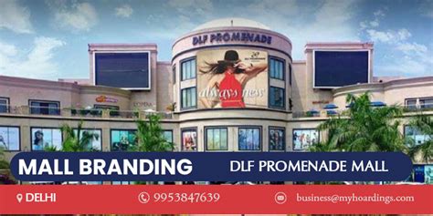 DLF Promenade Mall Delhi - Mall Advertising in DLF Promenade Mall Delhi