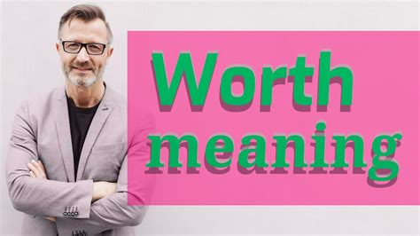 Worth | Meaning of worth - YouTube