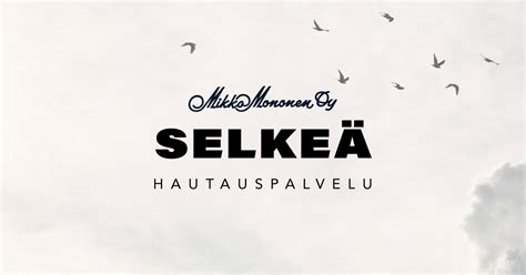 Selkeä Hautaus on nykyaikainen hautauspalvelu