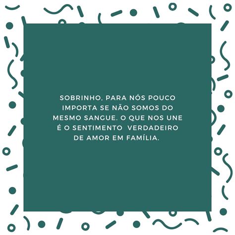 Mensagem Para O Meu Sobrinho - 40 mensagens para sobrinho que demonstram todo o seu carinho