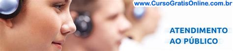 Trabalhar Com Atendimento Ao Publico - Técnicas de Atendimento ao Público - CURSOS GRATUITOS