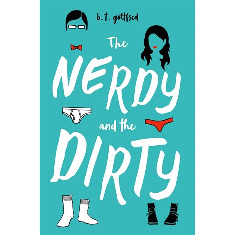 The Nerdy and the Dirty by B.T. Gottfred — Reviews, Discussion
