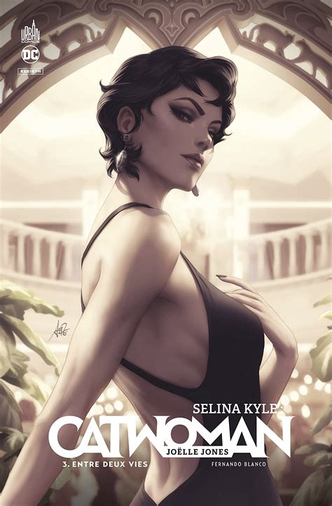 Selina Kyle: Catwoman, Tome 3: Entre deux vies by Joëlle Jones | Goodreads