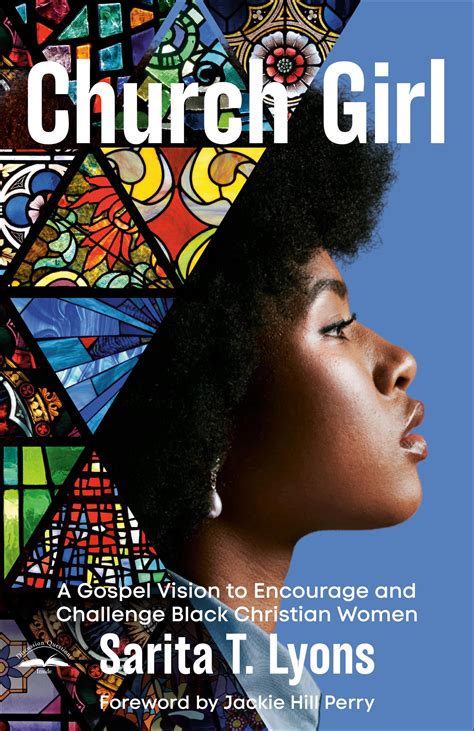 Church Girl: A Gospel Vision to Encourage and Challenge Black Christian