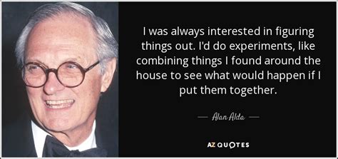 100 QUOTES BY ALAN ALDA [PAGE - 5] | A-Z Quotes