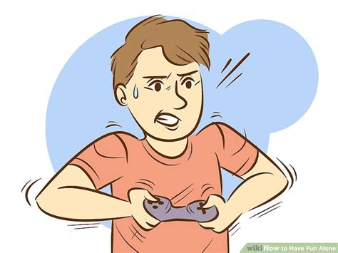 6 Ways to Have Fun Alone - wikiHow