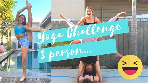 YOGA Challenge - 3 person Flexibility / Partnered Yoga Pose Challenge - YouTube