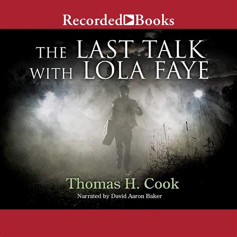 Amazon.com: The Last Talk with Lola Faye: 9781664504196: Thomas H. Cook