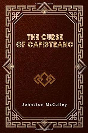 The Curse of Capistrano: McCulley, Johnston: 9798603021119: Amazon.com ...