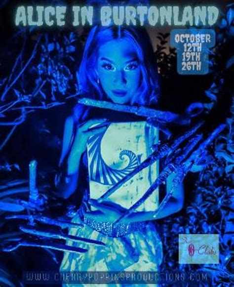 Cherry Poppins Presents ALICE IN BURTONLAND An New Immersive Burlesque