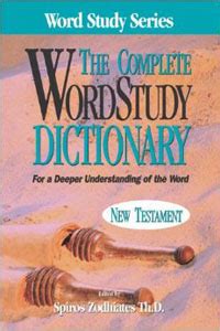 Complete Word Study Dictionary: New Testament – Gospel Folio Press