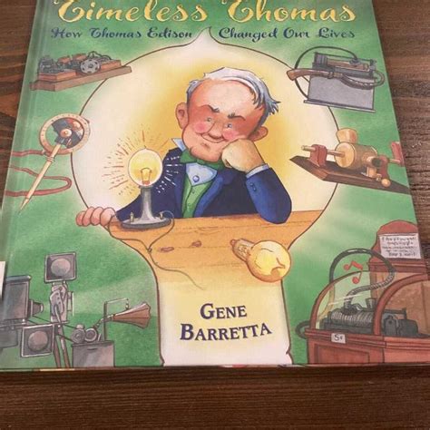 Best “timeless Thomas - How Thomas Edison Changed Our Lives” Hardcover ...