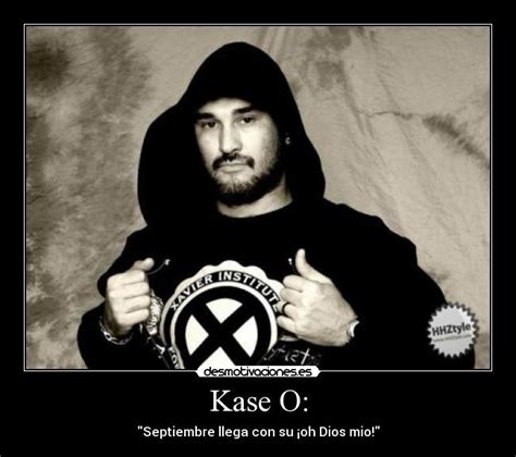 Kase O: | Desmotivaciones
