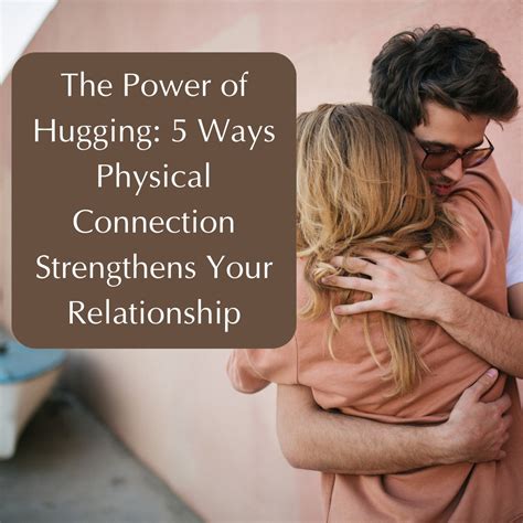 The Power Of A Hug Unlocking The Secret To Boosting Your Wellbeing