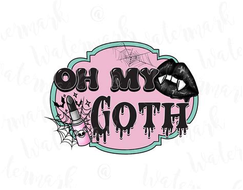 Oh My Goth Beauty Makeup Sublimation Design PNG, Craft, Clip Art