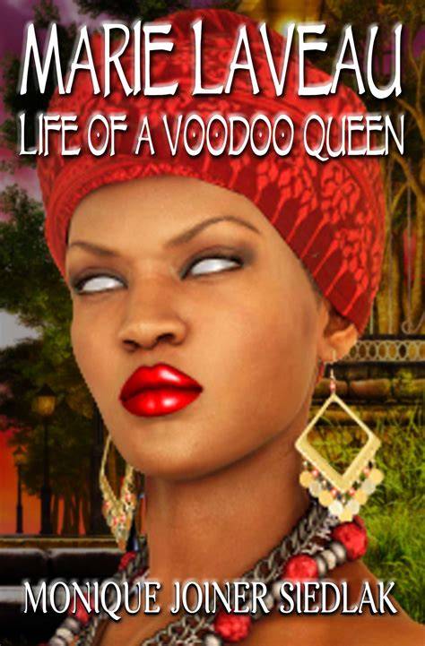 Marie Laveau: Life of a Voodoo Queen