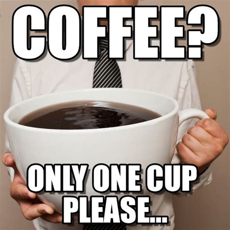 I need Coffee memes