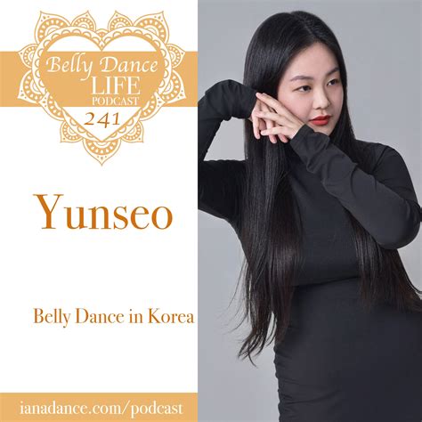 Ep 241. Yunseo: Belly Dance in Korea — Iana Dance