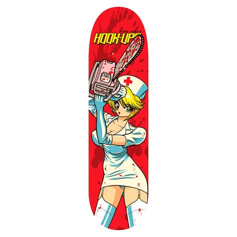hook ups chainsaw nikki    skateboard deck   shipping