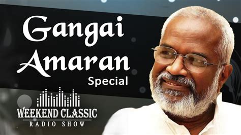 gangai amaran special podcast weekend classic radio show tamil hd
