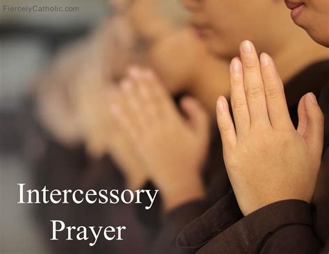 Intercessory Prayer – Fiercely Catholic
